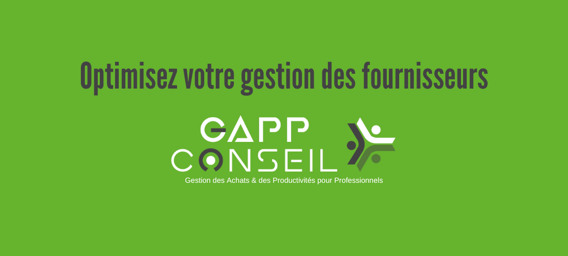 Optimisez votre gestion des fournisseurs avec Gapp Conseil